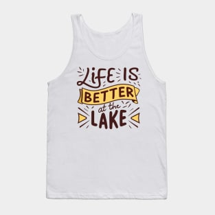 Life is Better at the Lake Tank Top